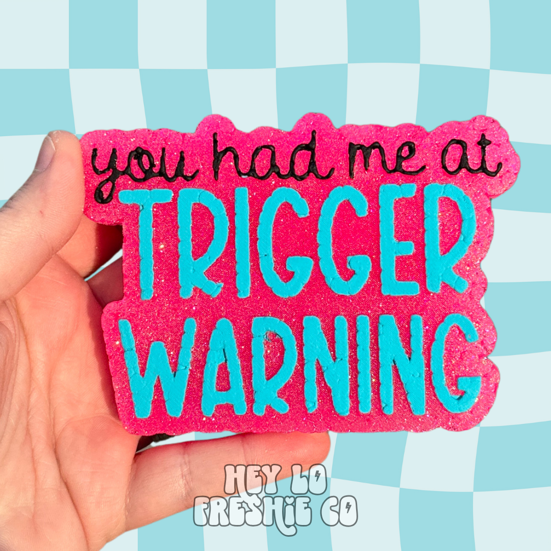 You Had Me At Trigger Warning (Scent: Blueberry Cobbler)