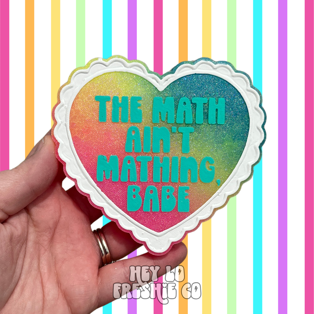 Custom Freshie: The Math Ain't Mathing Babe