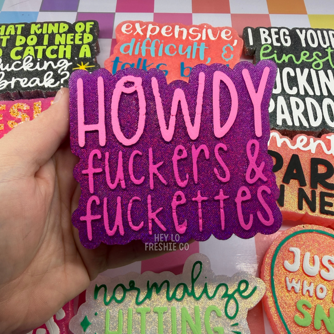 RTS Freshie: Howdy Fuckers & Fuckettes (Scent: Butt Naked)