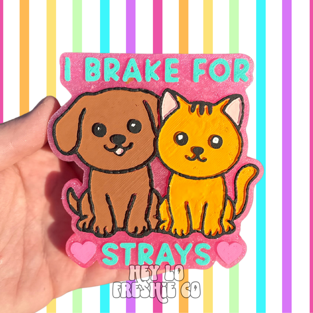 Custom Freshie: I Brake For Strays