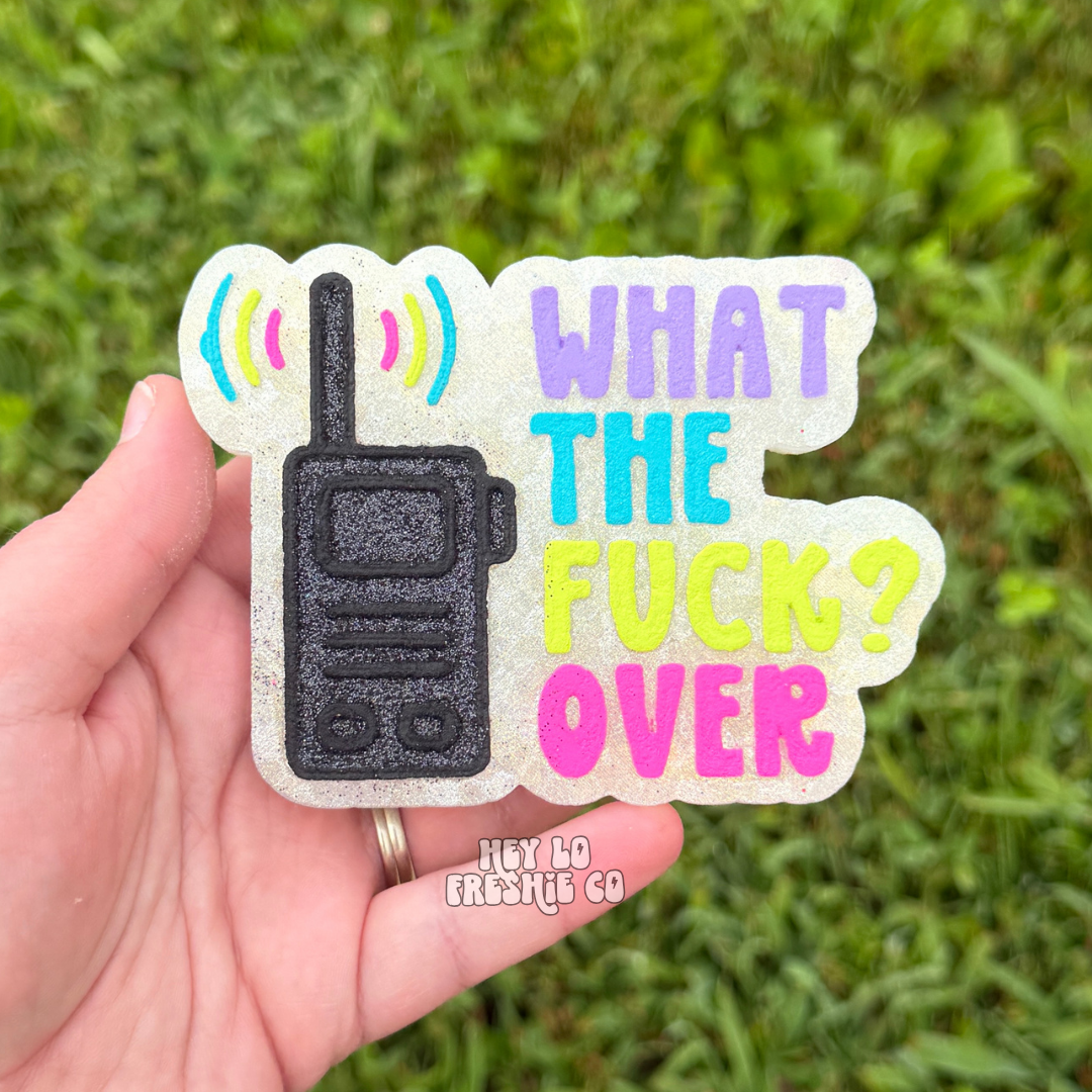 Custom Freshie: WTF? Over