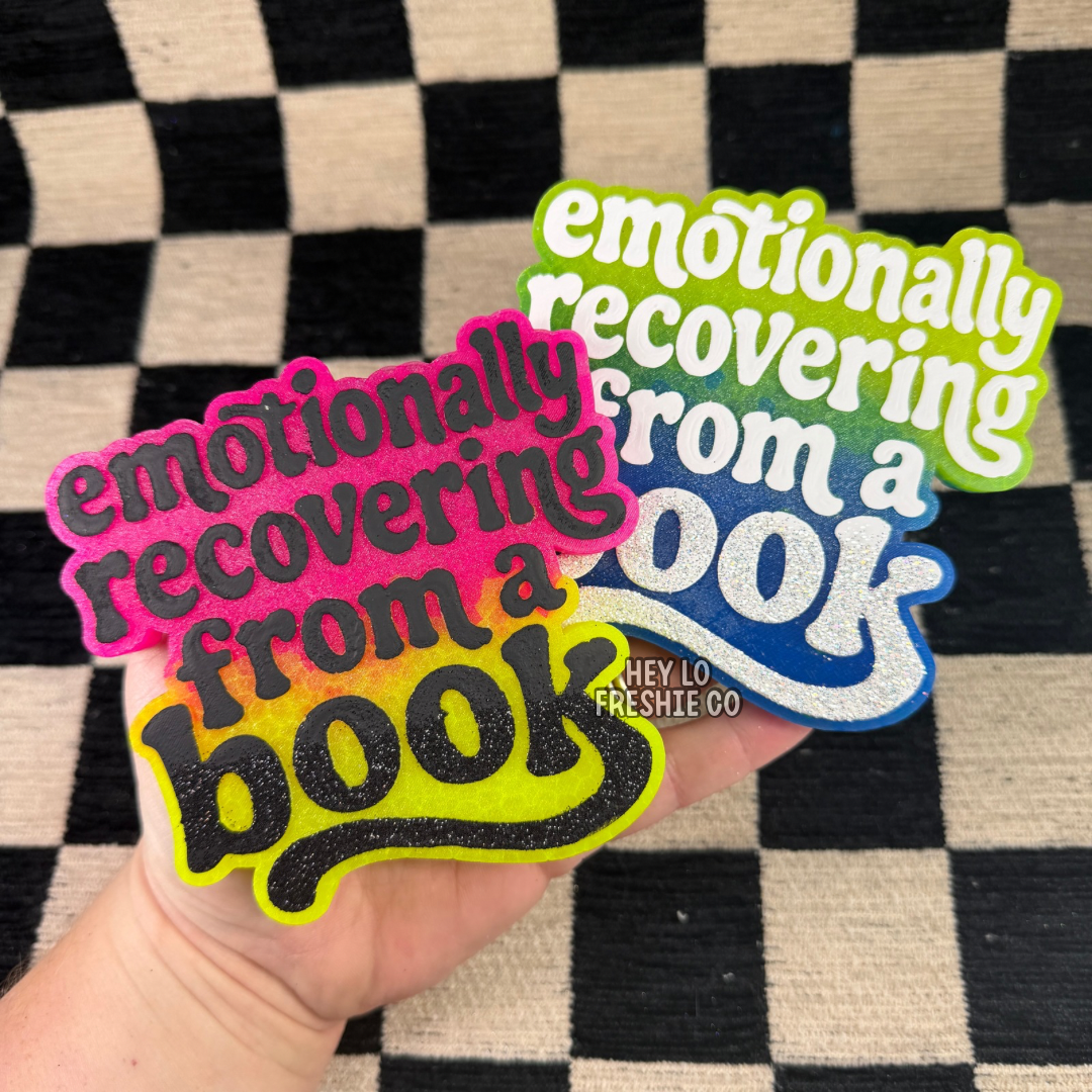 Custom Freshie: Emotionally Recovering From A Book