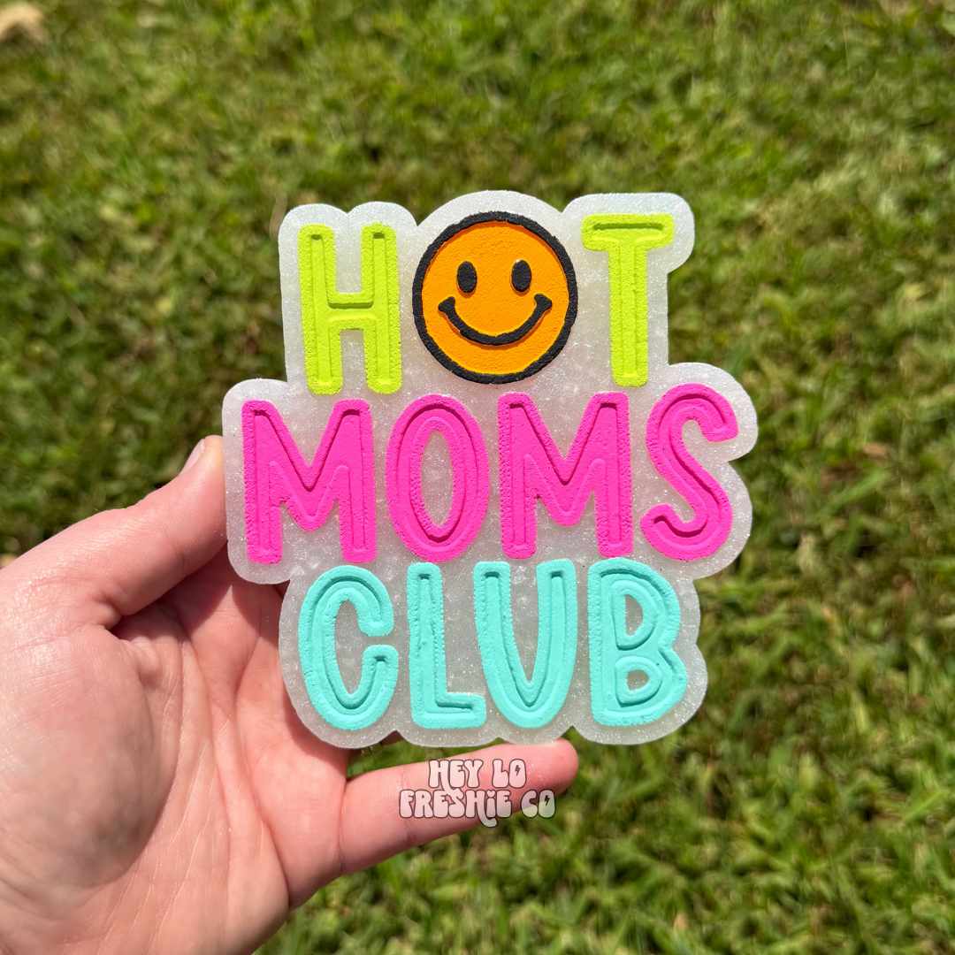 Custom Freshie: Hot Moms Club