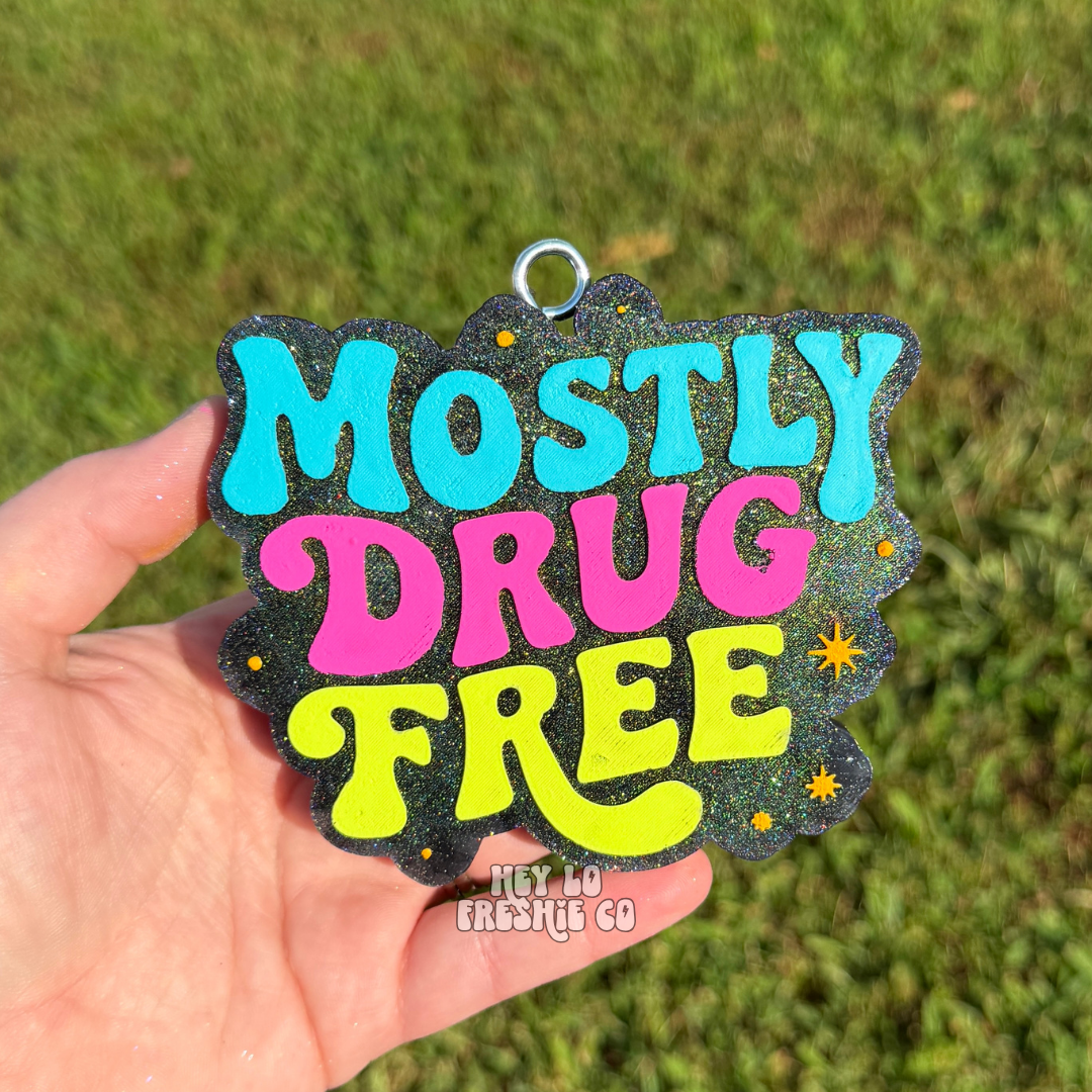 Custom Freshie: Mostly Drug Free