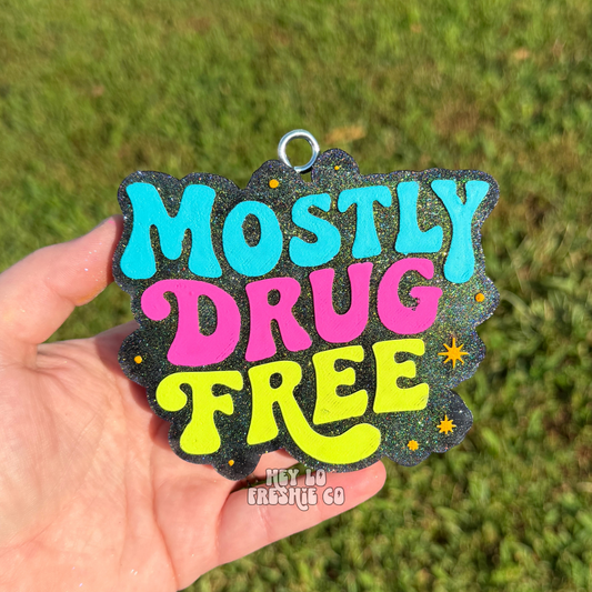 Custom Freshie: Mostly Drug Free