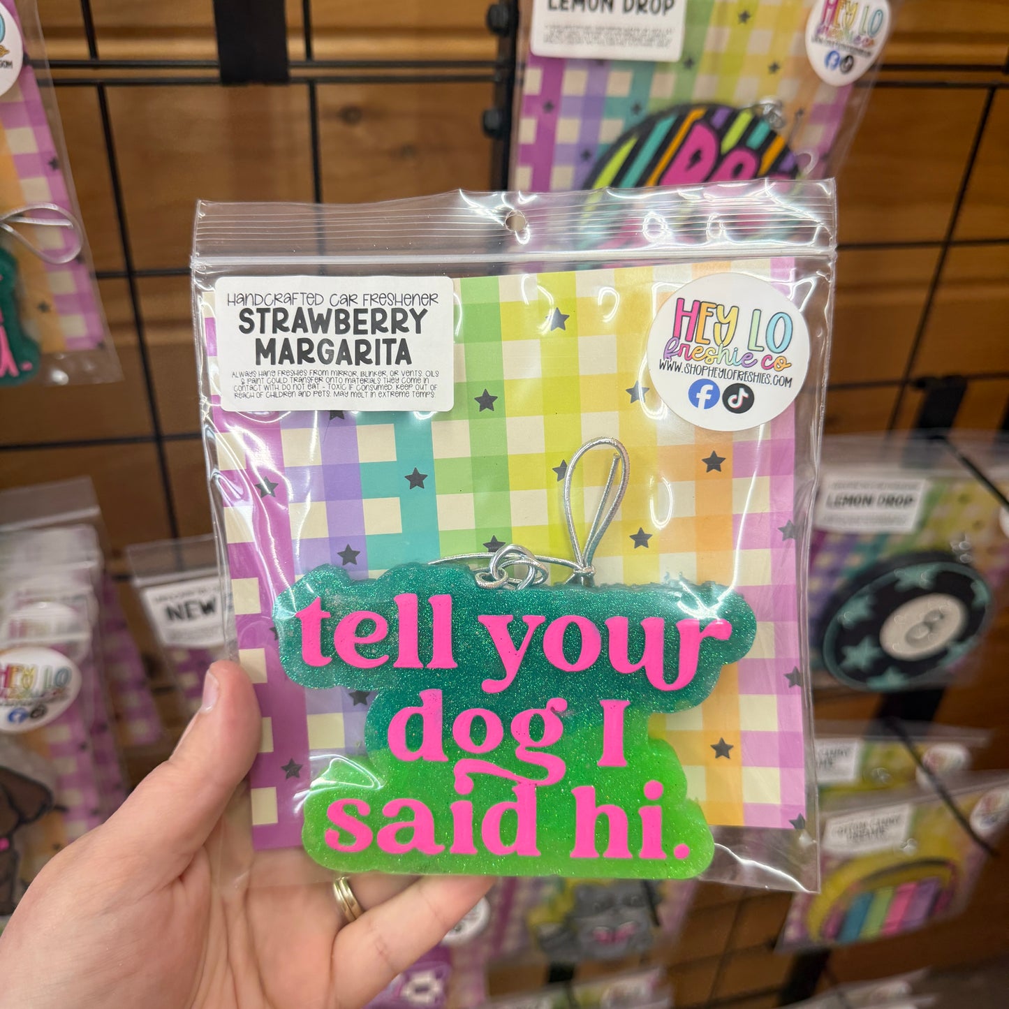 RTS Freshie: Tell Your Dog I Said Hi (Scent: Strawberry Margarita)