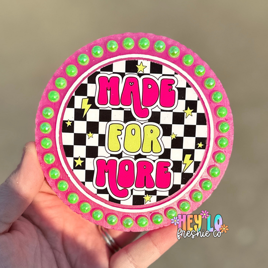 RTS Freshie: Made For More (Scent: Yum Boujee Marshmallow)