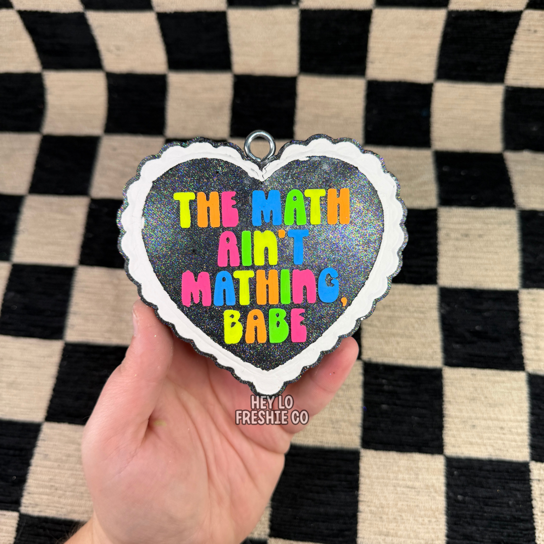 Custom Freshie: The Math Ain't Mathing Babe
