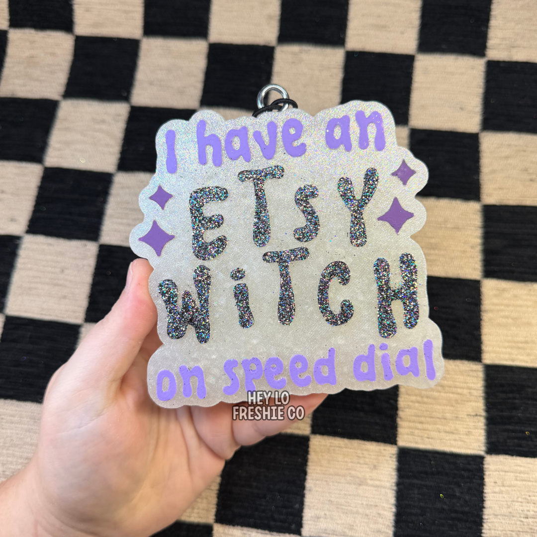 Custom Freshie: I Have An Etsy Witch On Speed Dial