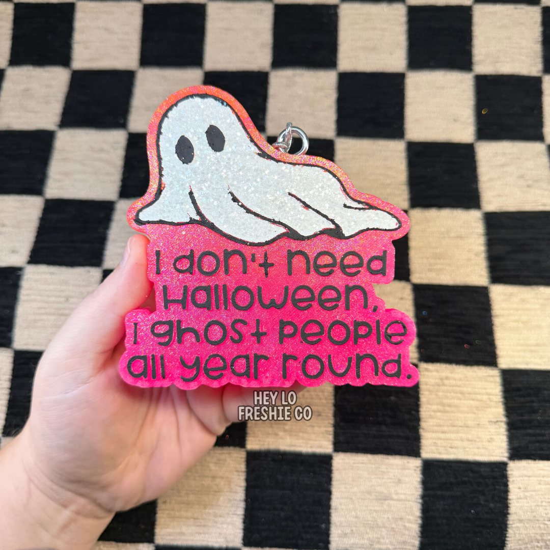 Custom Freshie: I Ghost People Year Round