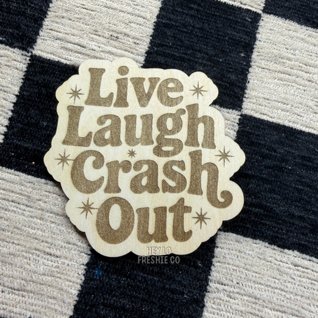 Magnet: Live Laugh Crash Out